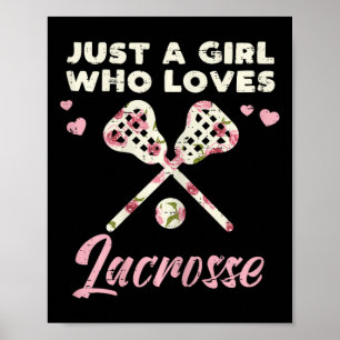 Póster Solo Un Chica Que Ama Lacrosse Lax Player Goalie G