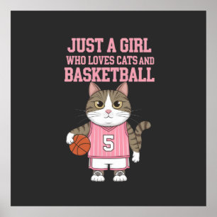 Póster Solo un Chica que ama los gatos y el baloncesto