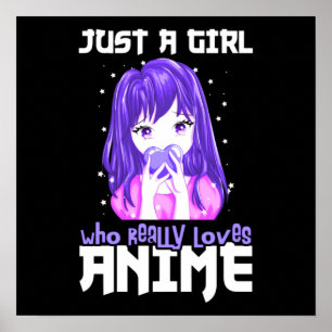 Póster Sólo un Chica que ama realmente a Anime en morado