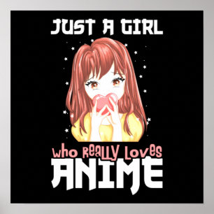Póster Sólo Un Chica Que De Verdad Ama A Anime