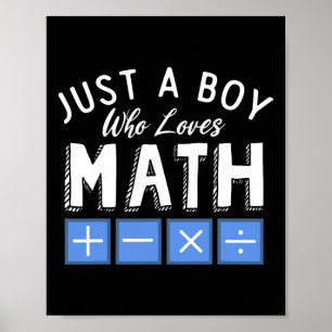 Póster Solo un chico que ama el álgebra matemática divert