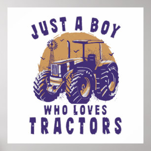 Póster Solo un chico que ama tractores camiones agrícolas