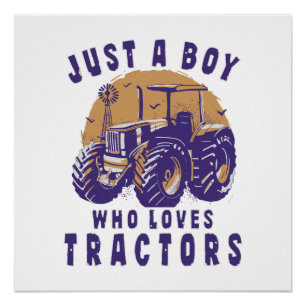 Póster Solo un chico que ama tractores camiones agrícolas