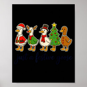Póster Sólo un ganso festivo de Navidad Ganso tonto diver