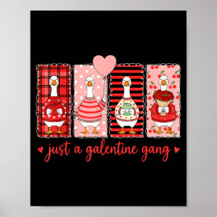 Póster Sólo un grupo de Galentine Ganso tonto Vibraciones