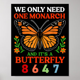 Póster Sólo Un Monarca Y Es Una Mariposa 8647 Divertido