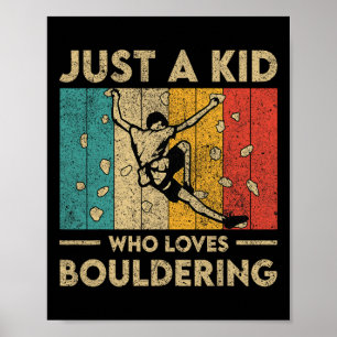 Póster Solo un niño que ama el Bouldering divertido escal