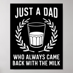 Póster Solo un padre que siempre volvía con la leche Padr