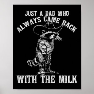 Póster Solo Un Papá Que Siempre Vino Con La Leche Gracios