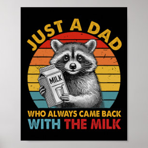 Póster Solo un papá que siempre volvía a casa con la lech
