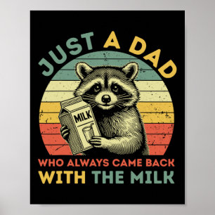 Póster Solo un papá que siempre volvía a casa con la lech