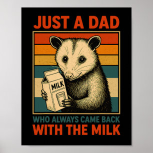 Póster Solo un papá que siempre volvía con la leche Padre
