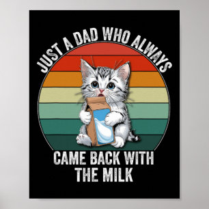 Póster Solo un papá que siempre volvía con la leche Padre