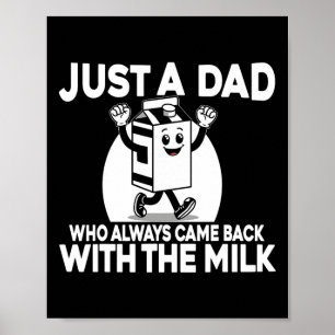 Póster Solo un papá que siempre volvía con la leche Padre
