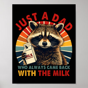 Póster Solo un papá que siempre volvía con la leche Padre