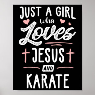 Póster Sólo Una Chica Que Ama A Jesús Y Karate A Las Muje