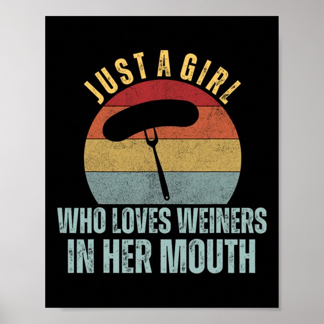 Póster Sólo Una Chica Que Ama A Los Weiners En Su Boca Ad (Frente)