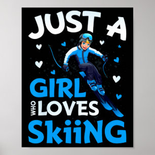 Póster Solo una chica que ama el esquí divertido deporte