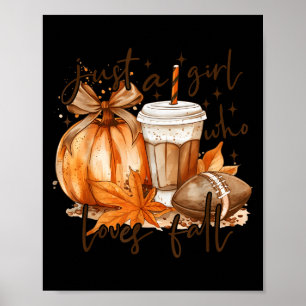 Póster Solo Una Chica Que Ama El Otoño Calabaza Acogedor
