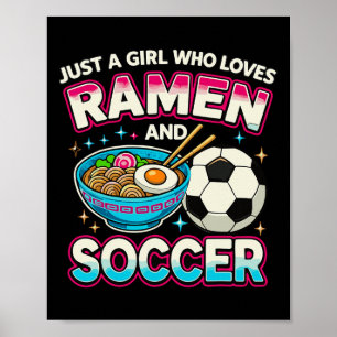Póster Solo una chica que ama el Ramen y el fútbol 