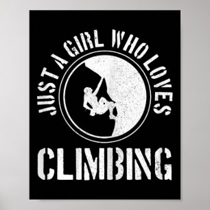 Póster Solo una chica que ama escalar Funny Rock Climber