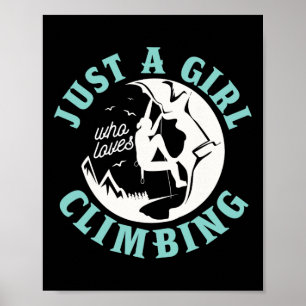 Póster Solo una chica que ama escalar para un escalador e