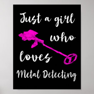 Póster Sólo una chica que ama la detección de metales Det