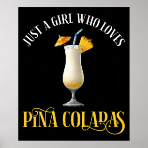Póster Sólo una chica que ama las piñas coladas