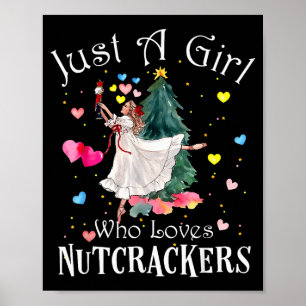 Póster Solo Una Chica Que Ama Los Cascanueces Divertido B