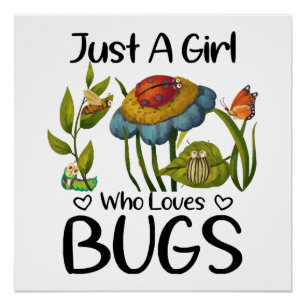 Póster Solo una chica que ama los insectos