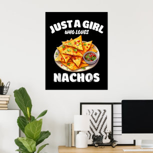 Póster Sólo una chica que ama los nachos divertido amante
