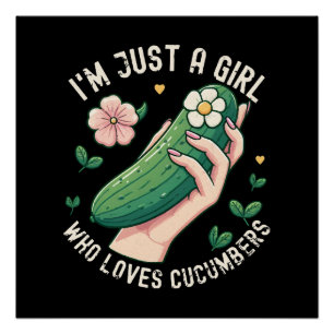Póster Sólo una chica que ama los pepinos - Vegetariana d