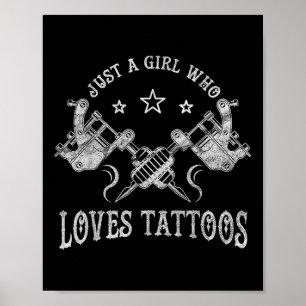 Póster Sólo una Chica que ama los tatuajes, las mujeres a
