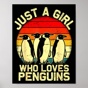 Póster Solo una chica que ama pingüinos divertido animal