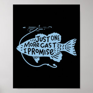 Póster Sólo una tirada más lo prometo regalo de pescador