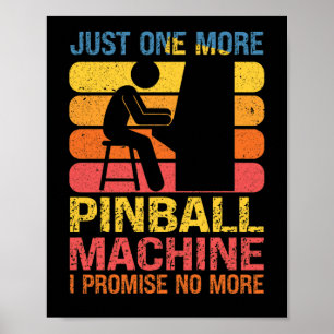 Póster Solo uno más de los amantes del Pinball Machine Pi
