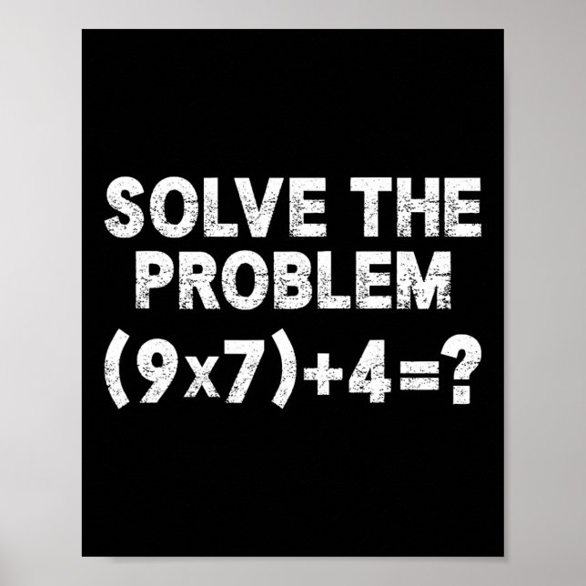 Póster Solve The Problem 67 Six Seven Funny Math Teacher  (Frente)