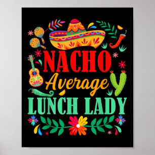 Póster Sombrero De Nacho Promedio Señora Del Almuerzo Cin