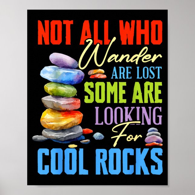 Póster Some Are Looking For Cool Rocks - Geologist Geode  (Frente)