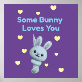 Póster Some Bunny Loves You