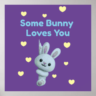 Póster Some Bunny Loves You
