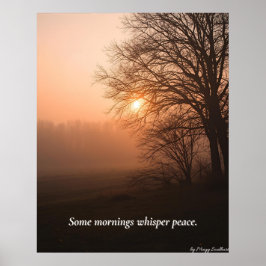 Póster Some Mornings Whisper Peace – Winter Calm Art Prin