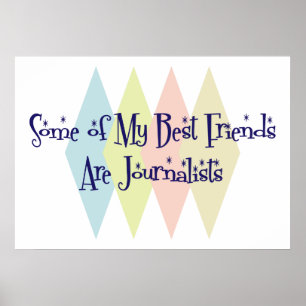 Póster Some of My Best Friends Are Journalists