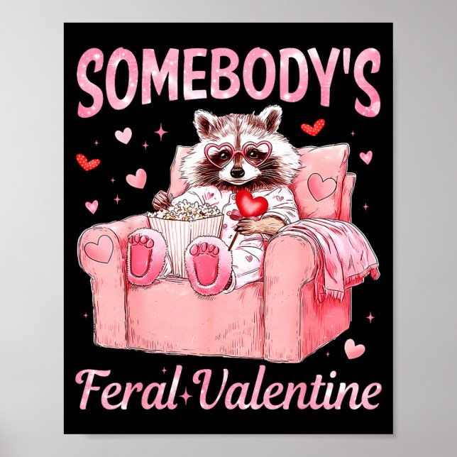 Póster Somebody's Feral Valentine Cute Raccoon Xoxo Valen (Frente)