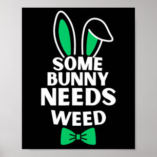 Póster Somebunny necesita maleza Semana Santa Conejo Cone