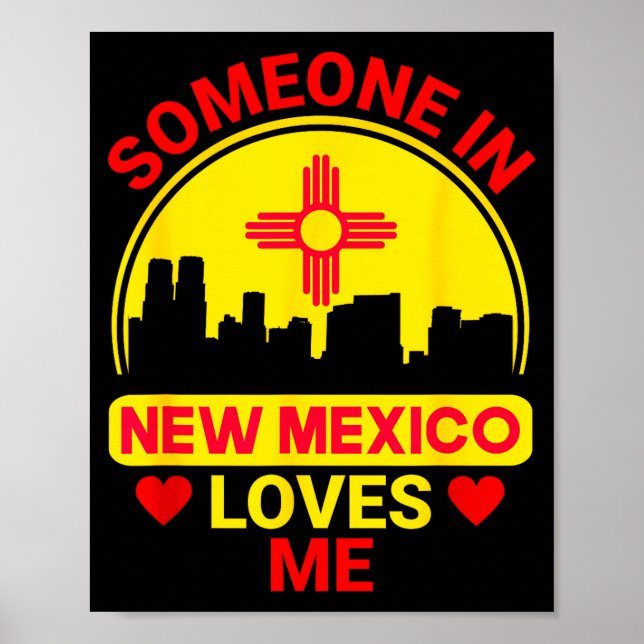 Póster Someone In New Mexico Loves Me Love New Mexico  (Frente)