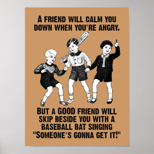 Póster Someone's Gonna Get It Funny Poster Sign