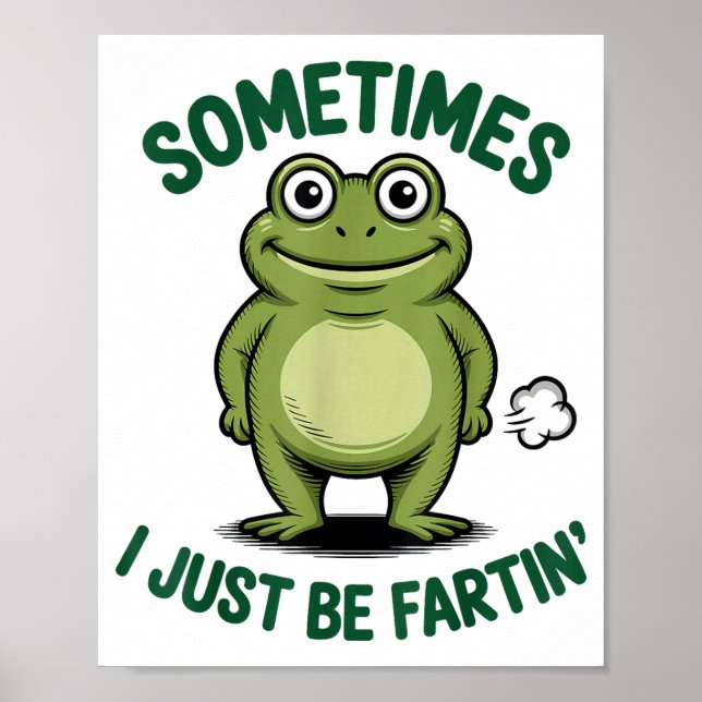 Póster Sometimes I Just Be Farting Frog Christmas Funny F (Frente)