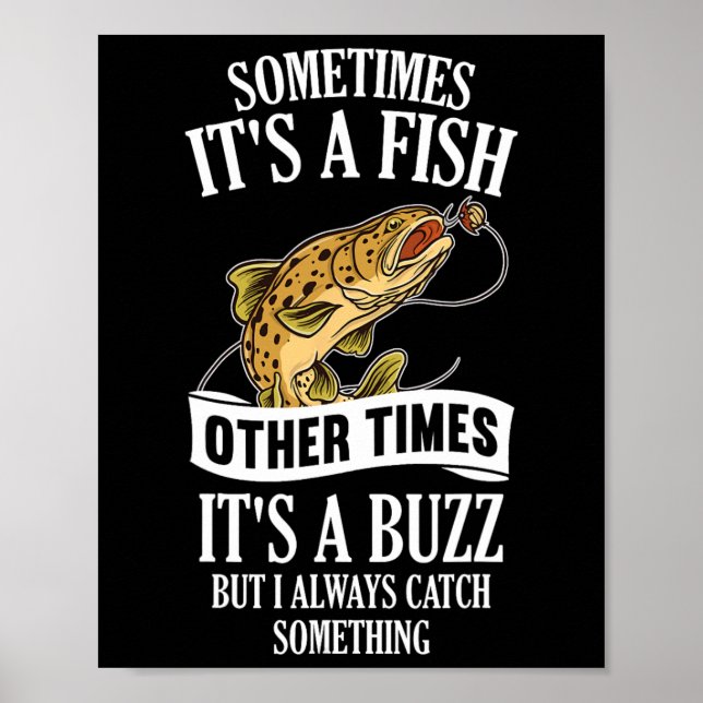 Póster Sometimes It's A Fish Other Times It's A Buzz- Fun (Frente)