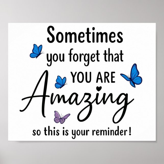 Póster Sometimes You Forget You Are Amazing (Frente)